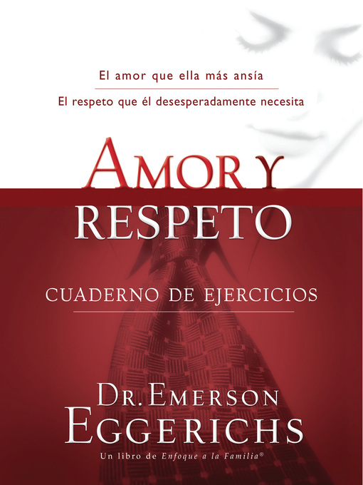 Title details for Amor y respeto--cuaderno de ejercicios by Dr. Emerson Eggerichs - Available